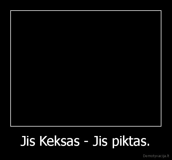 jis, keksas, jis, piktas