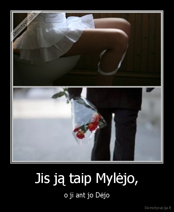 Jis ją taip Mylėjo,