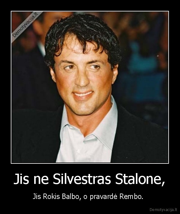 filmai,pravardes,balbo,rembo,taiptoliau