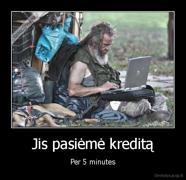 kreditas, per, 5, minutes,valkata,bomzas