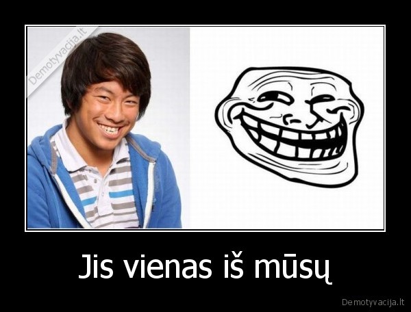 Jis vienas iš mūsų