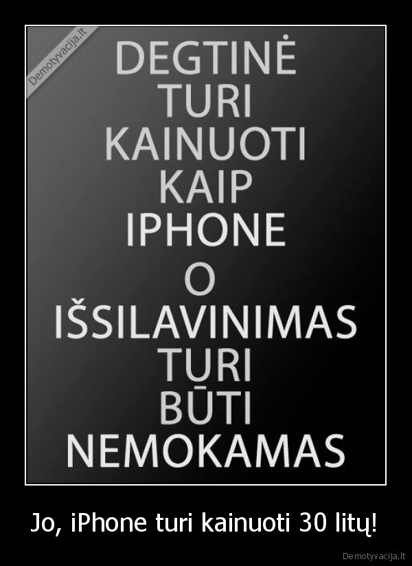 iphone, kaina,degtines, kaina,issilavinimas, nemokamas