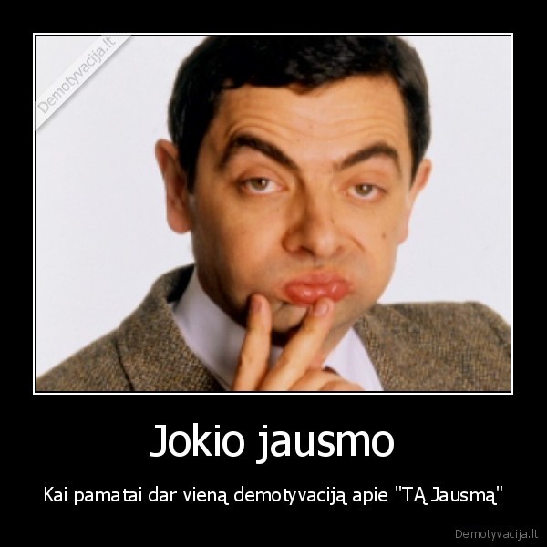Jokio jausmo