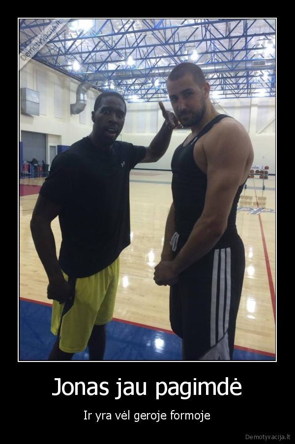 jonas, valanciunas,mases, auginimas,demotyvacijos, fanas