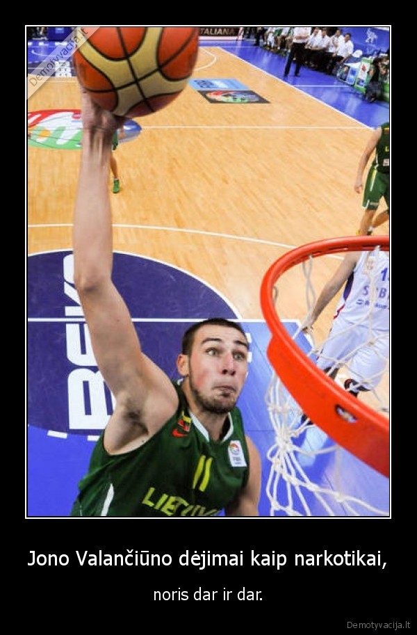 Jono Valančiūno dėjimai kaip narkotikai,