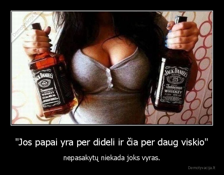 papai,viskis,mergina