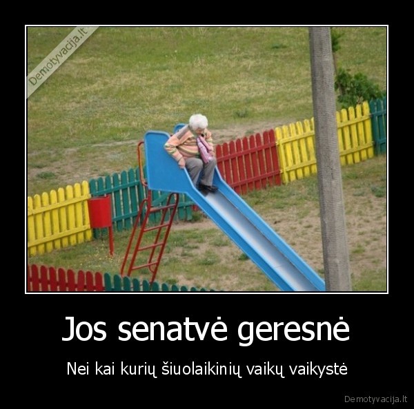 mociute, suvaikejo,ciuozykle