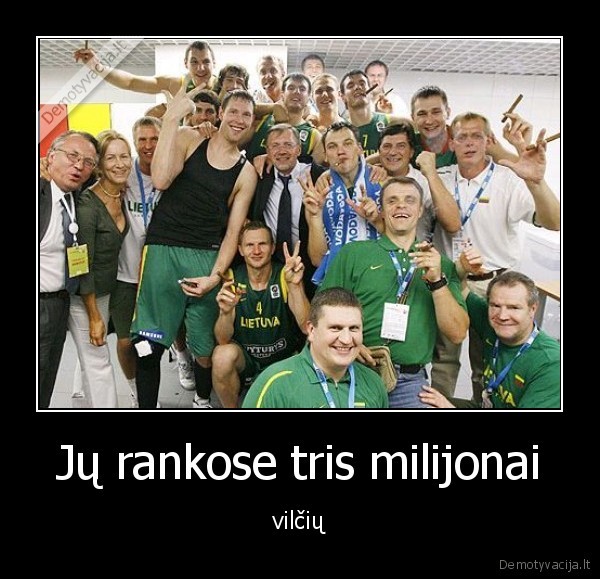 Jų rankose tris milijonai