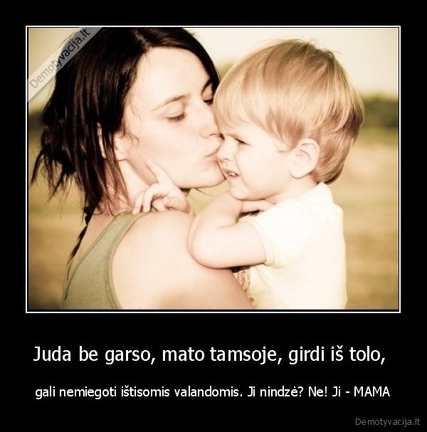 mam,nemiega,gaudo,baisi,nindze