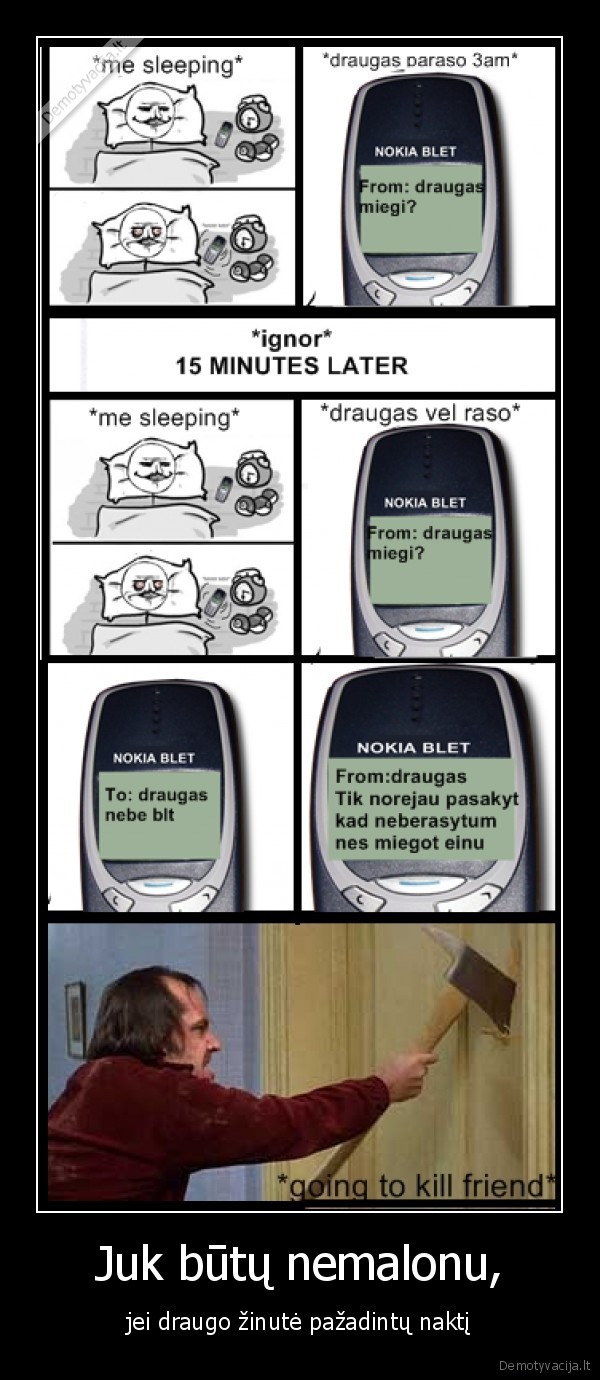 Juk būtų nemalonu,