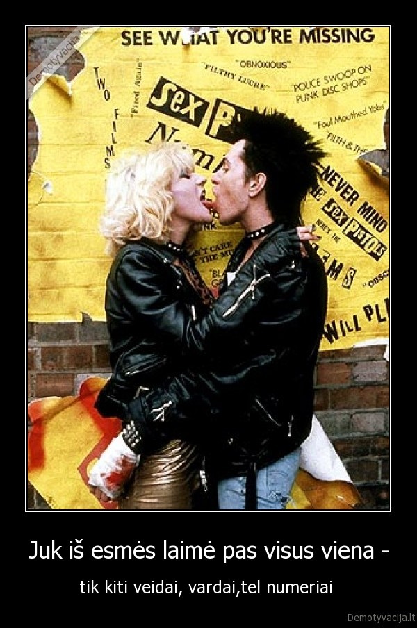 Juk iš esmės laimė pas visus viena -