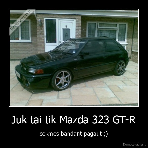 Juk tai tik Mazda 323 GT-R