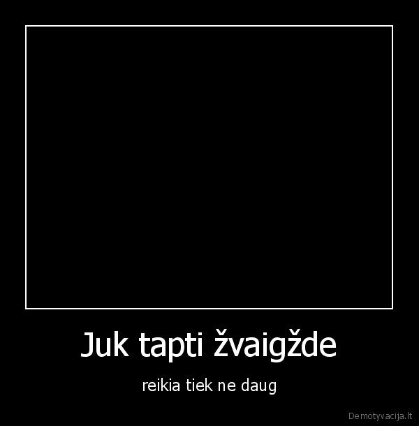 kai,storulis,soka,kaip, vienas,mano, pazystas,varo, krc,botas