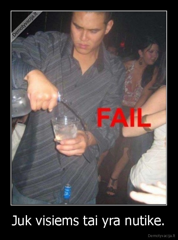 Juk visiems tai yra nutike.