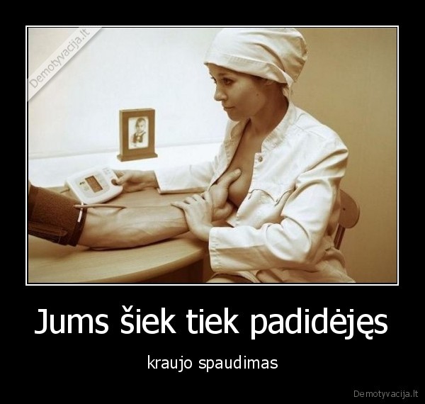 Jums šiek tiek padidėjęs