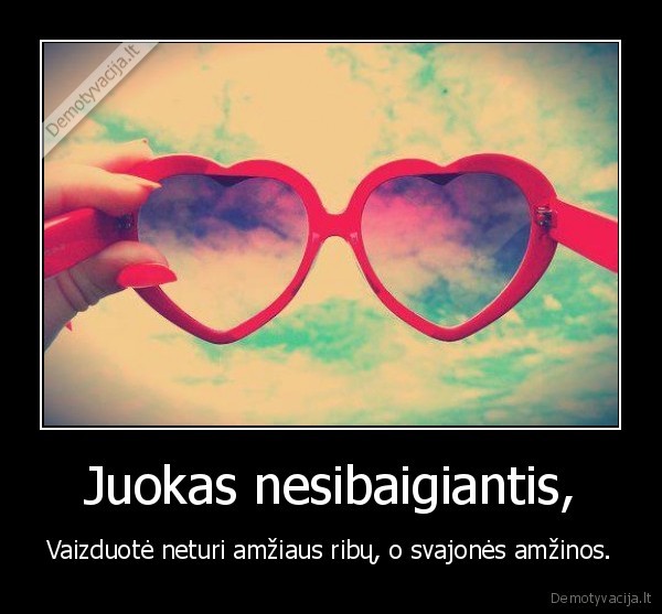 Juokas nesibaigiantis,