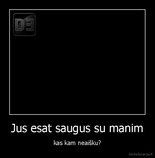 man, atrodo, kad, atvirksciai