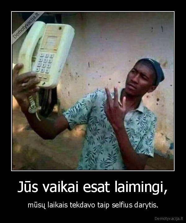 selfiai,telefonai,old, school