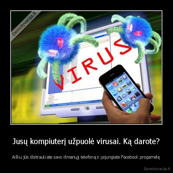 ismanusis, telefonas,kompiuteriniai, virusai,kompiuteris