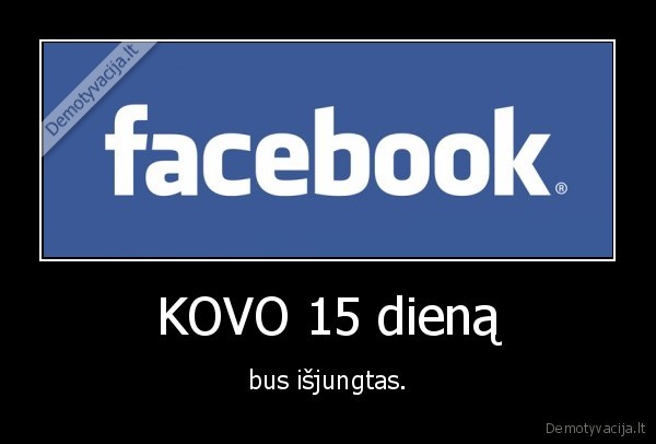 KOVO 15 dieną