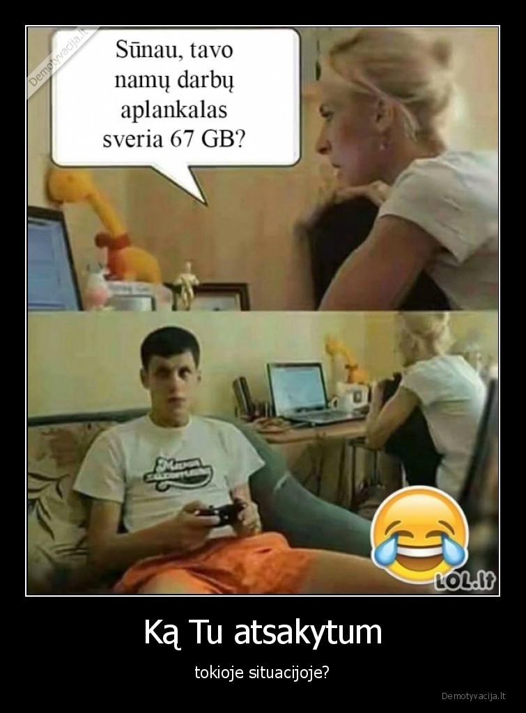 namu, darbas,pasleptas, aplankalas,mama, prigavo