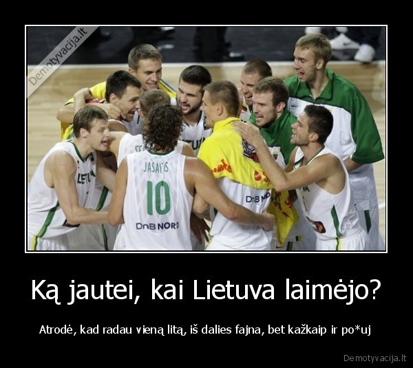 Ką jautei, kai Lietuva laimėjo?