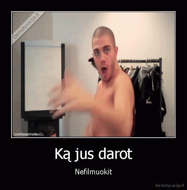 Ką jus darot