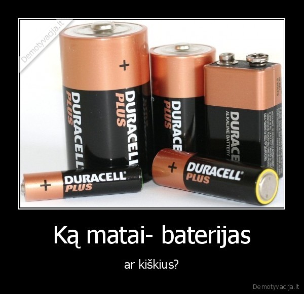 Ką matai- baterijas