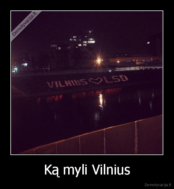 Ką myli Vilnius