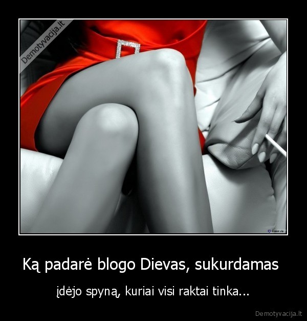 Ką padarė blogo Dievas, sukurdamas 