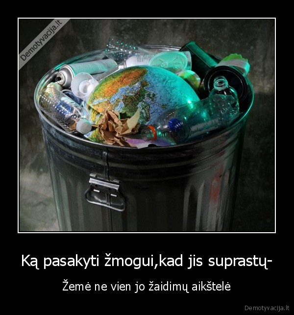 Ką pasakyti žmogui,kad jis suprastų-