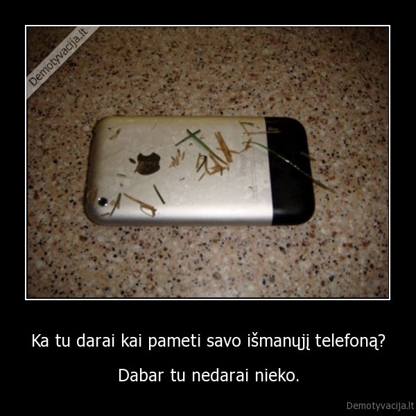 Ka tu darai kai pameti savo išmanųjį telefoną?