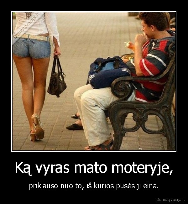 Ką vyras mato moteryje,