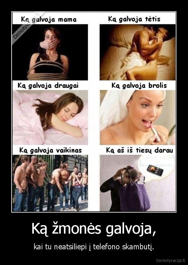 Ką žmonės galvoja,