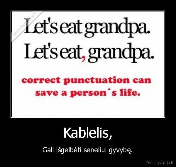 senelis, valgo, kablelius