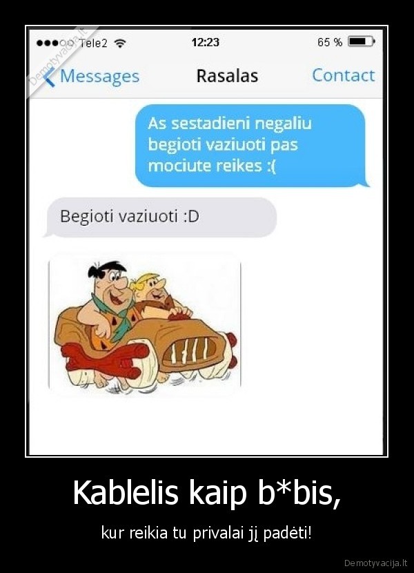 begioti, vaziuoti,kablelis