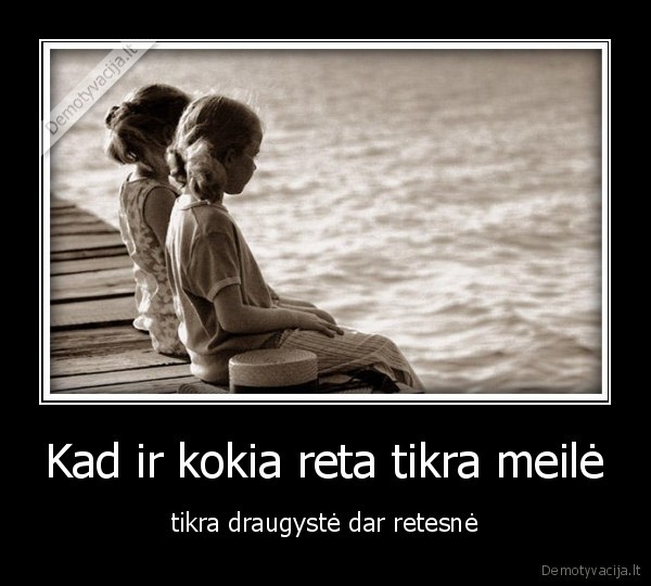 draugyste,tikra, draugyste