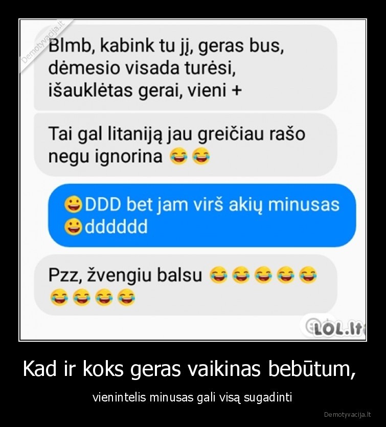 minusas,pokalbiai,susirasinejimai,vaikinai,merginos,sms,zinutes,lol.lt