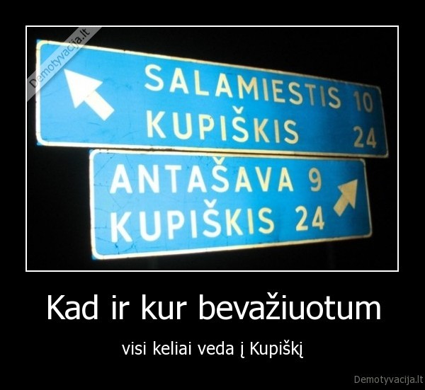 kupiskis,miestas,kupa,kelias