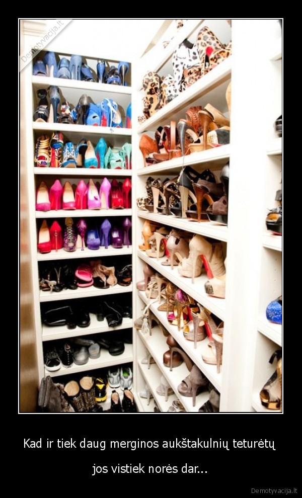 Kad ir tiek daug merginos aukštakulnių teturėtų 