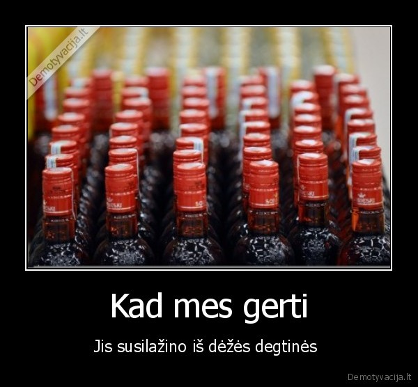 degtine,metimas,svaigalai