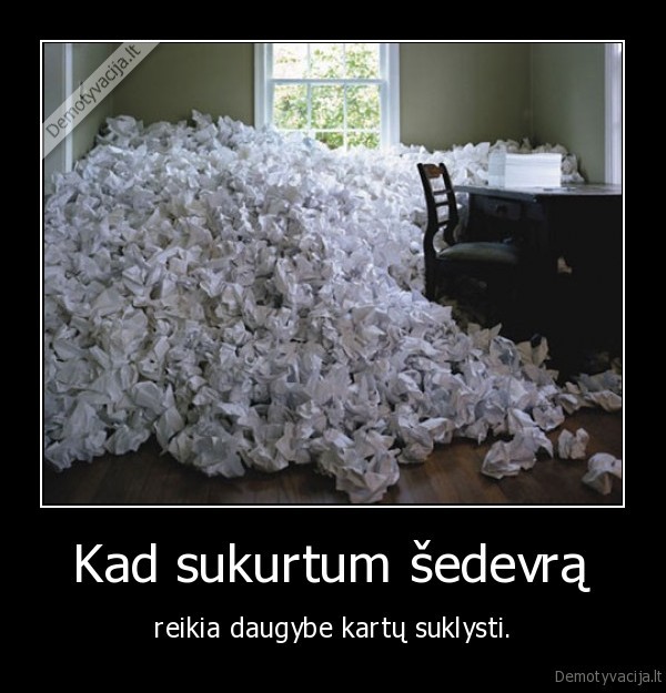 Kad sukurtum šedevrą