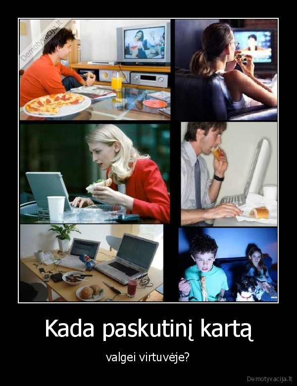 Kada paskutinį kartą