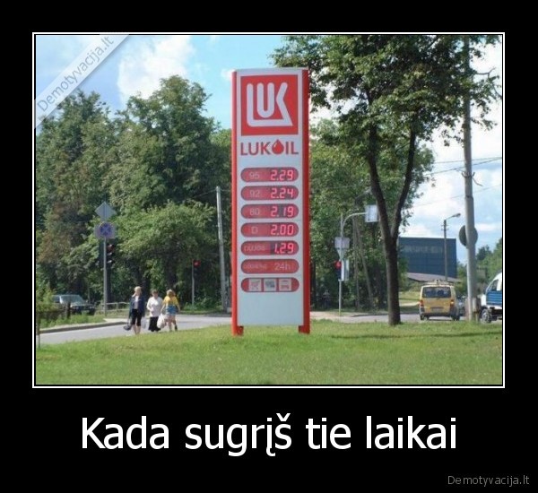 Kada sugrįš tie laikai