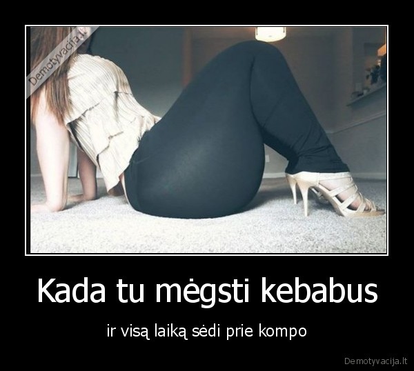 kebabai,kompiuteris,sedeti