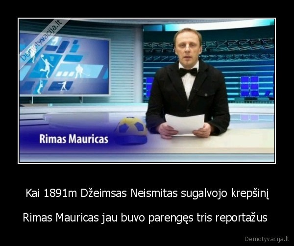 rimas,mauricas,m, 1,krepsinis,neismitas