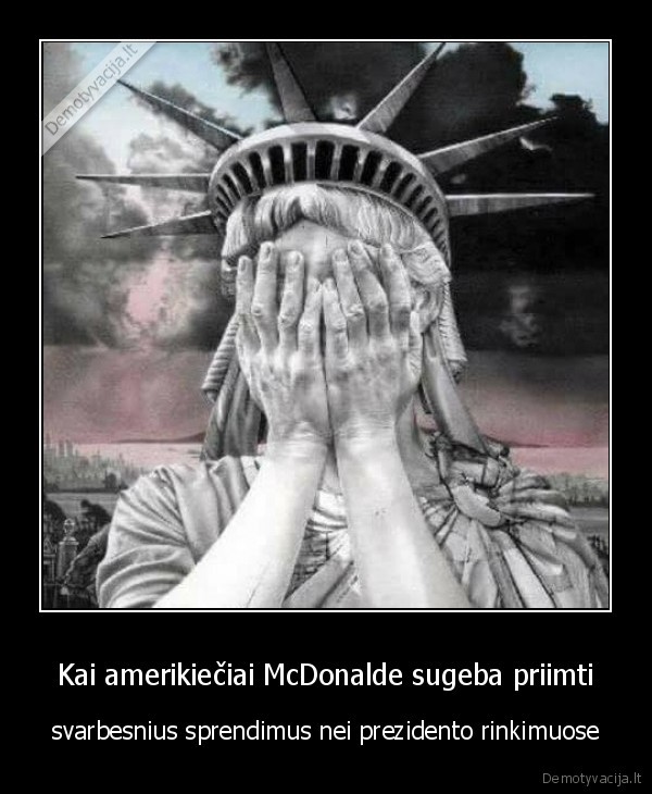 Kai amerikiečiai McDonalde sugeba priimti