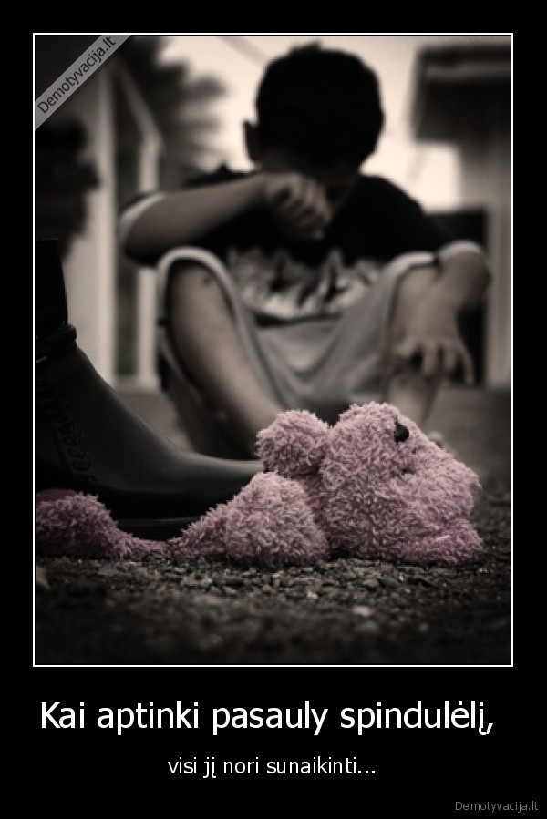 Kai aptinki pasauly spindulėlį, 