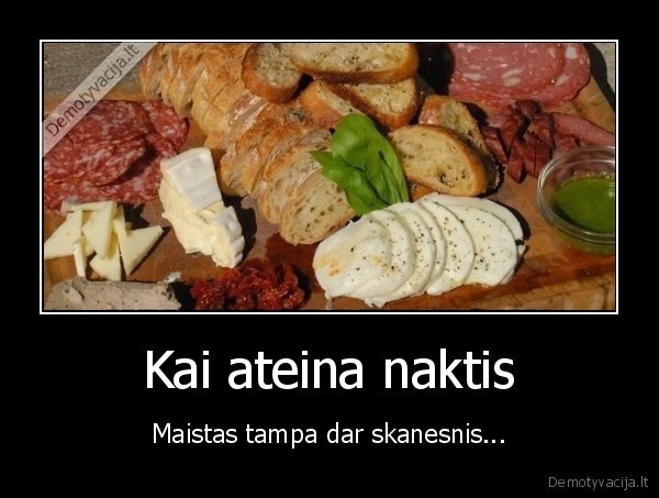 naktis,maistas,valgyti