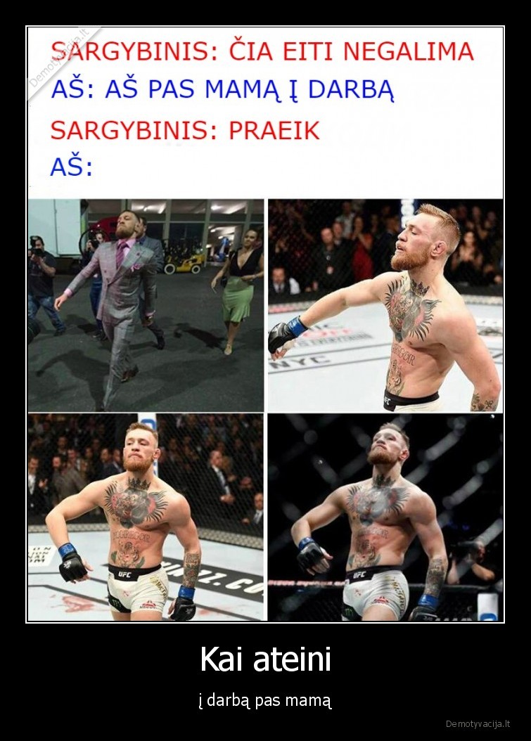 mama,darbas,praleido,mcgregor,conor